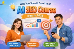 Why You Should Enroll in an AI SEO Course Now in 2026