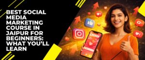 Social Media Marketing Course in Jaipur
